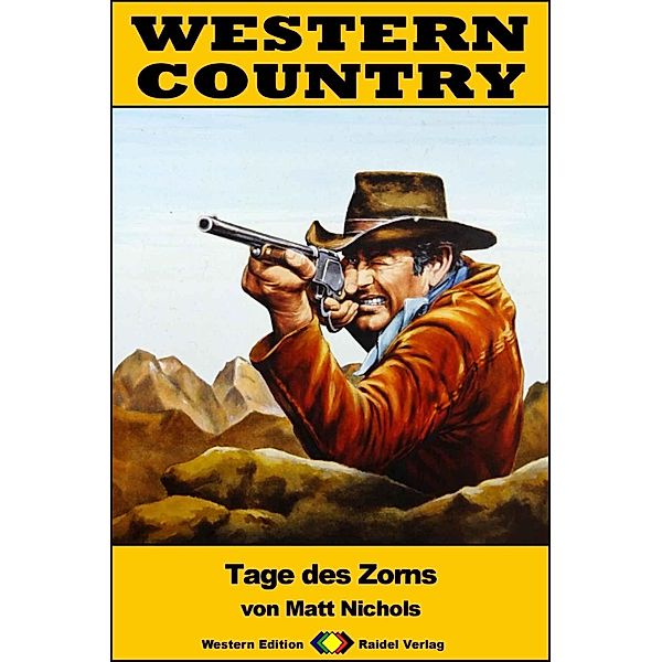 WESTERN COUNTRY 376: Tage des Zorns / WESTERN COUNTRY, Matt Nichols