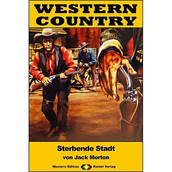 WESTERN COUNTRY 381: Sterbende Stadt / WESTERN COUNTRY, Jack Morton