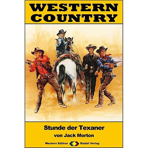 WESTERN COUNTRY 389: Stunde der Texaner / WESTERN COUNTRY, Jack Morton