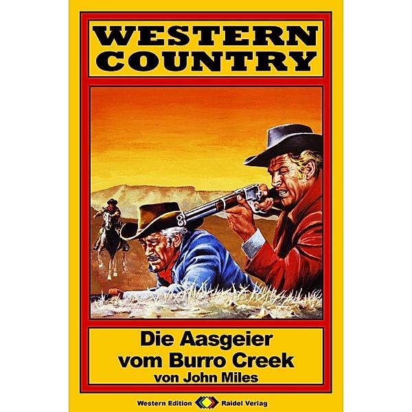 WESTERN COUNTRY 39: Die Aasgeier vom Burro Creek / WESTERN COUNTRY, John Miles