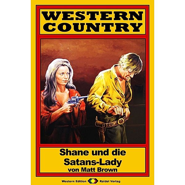 WESTERN COUNTRY 40: Shane und die Satans-Lady / WESTERN COUNTRY, Matt Brown