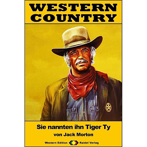 WESTERN COUNTRY 404: Sie nannten ihn Tiger Ty / WESTERN COUNTRY, Jack Morton