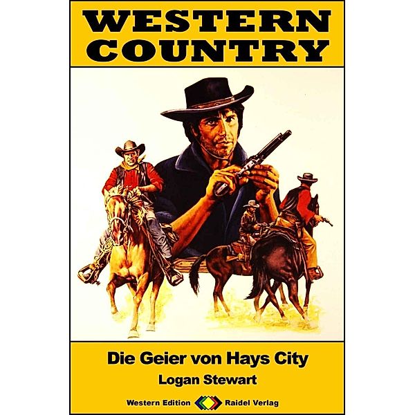 WESTERN COUNTRY 413: Die Geier von Hays City / WESTERN COUNTRY, Logan Stewart