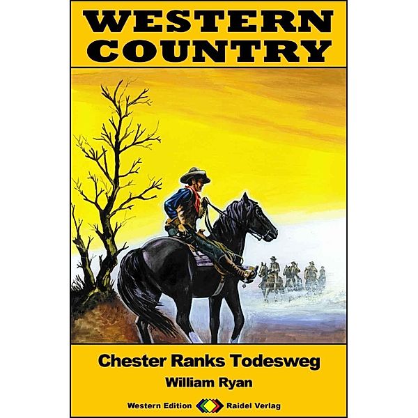 WESTERN COUNTRY 415: Chester Ranks Todesweg / WESTERN COUNTRY, William Ryan