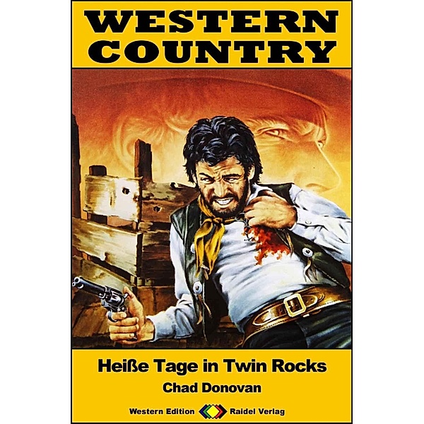 WESTERN COUNTRY 419: Heiße Tage in Twin Rocks / WESTERN COUNTRY, Chad Donovan