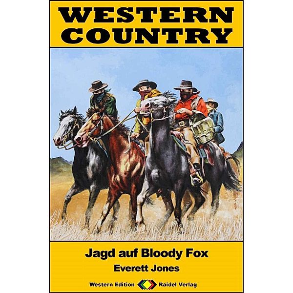 WESTERN COUNTRY 432: Jagd auf Bloody Fox / WESTERN COUNTRY, Everett Jones
