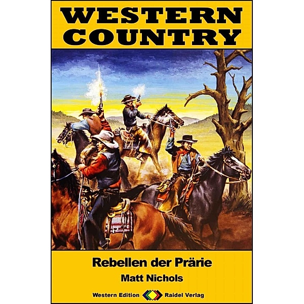 WESTERN COUNTRY 445: Rebellen der Prärie / WESTERN COUNTRY, Matt Nchols