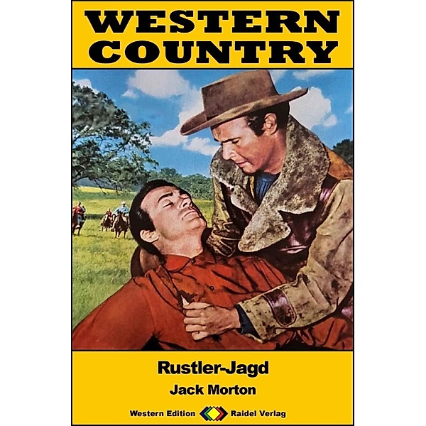 WESTERN COUNTRY 458: Rustler-Jagd / WESTERN COUNTRY, Jack Morton