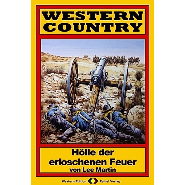 WESTERN COUNTRY 46: Hölle der erloschenen Feuer / WESTERN COUNTRY, Lee Martin