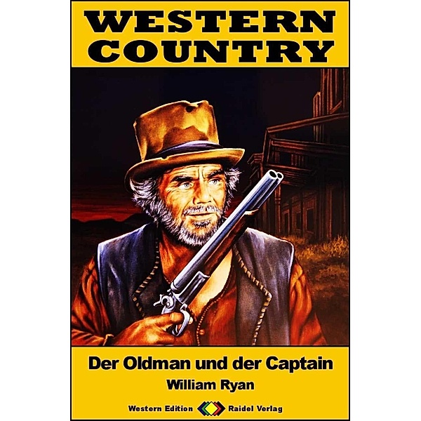 WESTERN COUNTRY 475: Der Oldman und der Captain / WESTERN COUNTRY, William Ryan