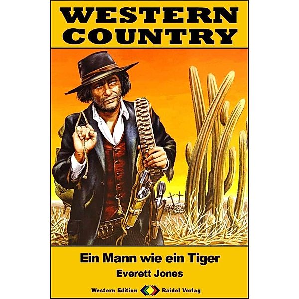 WESTERN COUNTRY 478: Ein Mann wie ein Tiger / WESTERN COUNTRY, Everett Jones