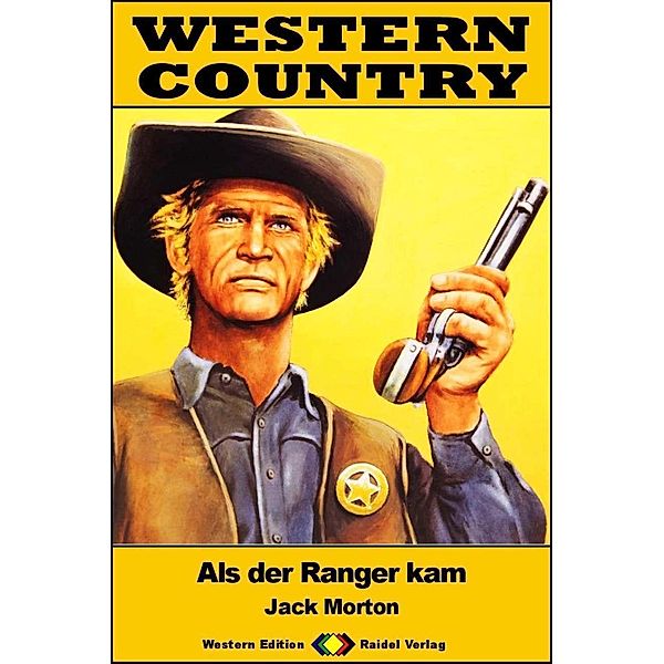WESTERN COUNTRY 485: Als der Ranger kam / WESTERN COUNTRY, Jack Morton