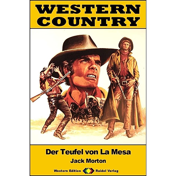 WESTERN COUNTRY 528: Der Teufel von La Mesa / WESTERN COUNTRY, Jack Morton