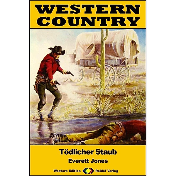 WESTERN COUNTRY 529: Tödlicher Staub / WESTERN COUNTRY, Everett Jones