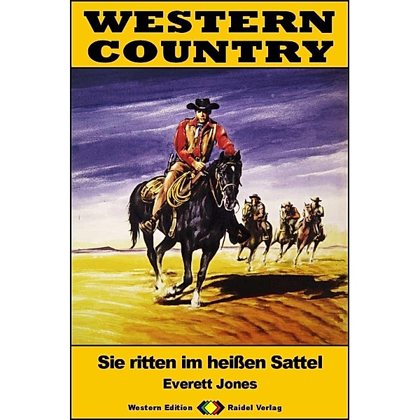 WESTERN COUNTRY 548: Sie ritten im heißen Sattel / WESTERN COUNTRY, Everett Jones