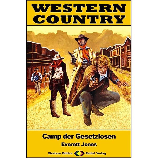 WESTERN COUNTRY 559: Camp der Gesetzlosen / WESTERN COUNTRY, Everett Jones