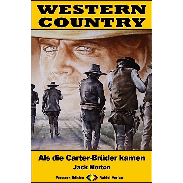 WESTERN COUNTRY 576: Als die Carter-Brüder kamen / WESTERN COUNTRY, Jack Morton