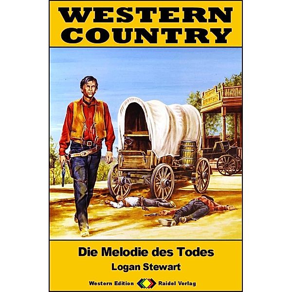 WESTERN COUNTRY 577: Die Melodie des Todes / WESTERN COUNTRY, Logan Stewart