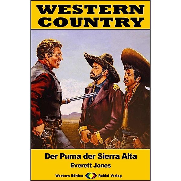 WESTERN COUNTRY 579: Der Puma der Sierra Alta / WESTERN COUNTRY, Everett Jones