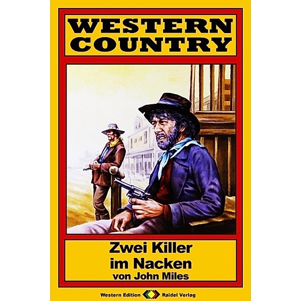 WESTERN COUNTRY 62: Zwei Killer im Nacken / WESTERN COUNTRY, John Miles