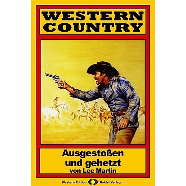 WESTERN COUNTRY 70: Ausgestossen und gehetzt / WESTERN COUNTRY, Lee Martin