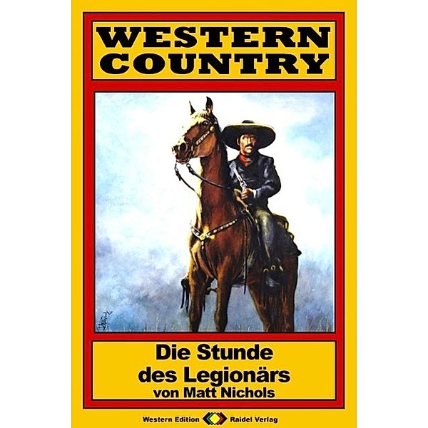 WESTERN COUNTRY 75: Die Stunde des Legionärs / WESTERN COUNTRY, Matt Nichols