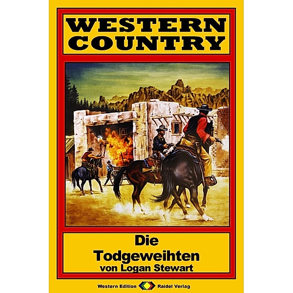 WESTERN COUNTRY 83: Die Todgeweihten / WESTERN COUNTRY, Logan Stewart