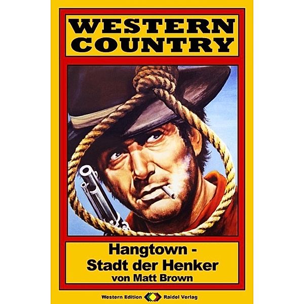 WESTERN COUNTRY 86: Hangtown - Stadt der Henker / WESTERN COUNTRY, Matt Brown