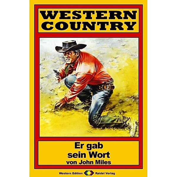 WESTERN COUNTRY 92: Er gab sein Wort / WESTERN COUNTRY, John Miles