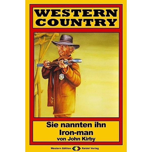 WESTERN COUNTRY 93: Sie nannten ihn Iron-man / WESTERN COUNTRY, John Kirby