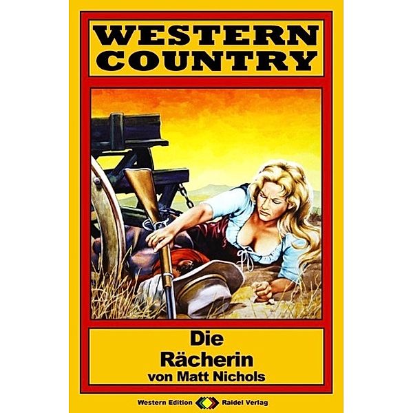 WESTERN COUNTRY 97: Die Rächerin / WESTERN COUNTRY, Matt Nichols