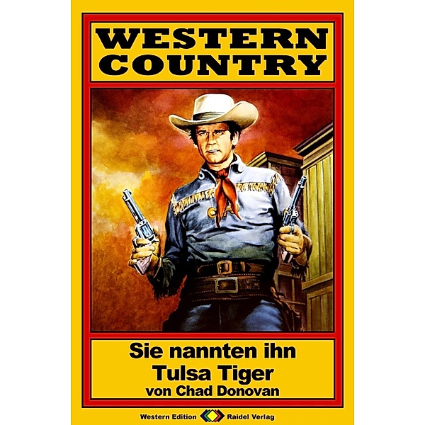 WESTERN COUNTRY, Bd. 11: Sie nannten ihn Tulsa Tiger / WESTERN COUNTRY, Chad Donovan