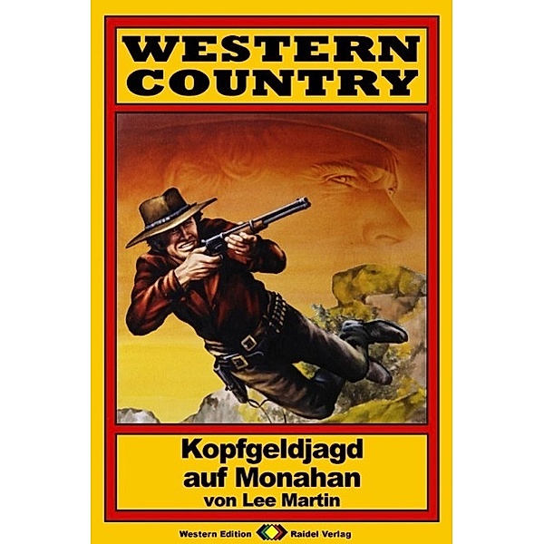 WESTERN COUNTRY, Bd. 3: Kopfgeldjagd auf Monahan / WESTERN COUNTRY, Lee Martin