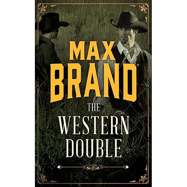 Western Double, Max Brand
