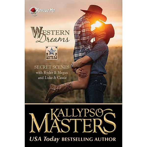 Western Dreams (Rescue Me Saga Extras, #1), Kallypso Masters