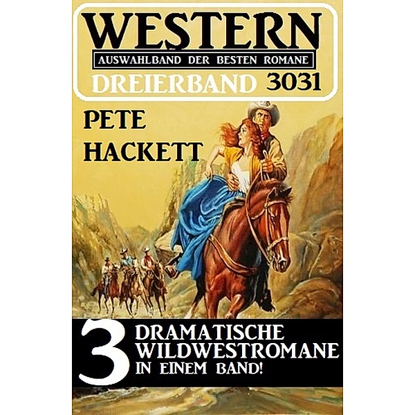 Western Dreierband 3031, Pete Hackett