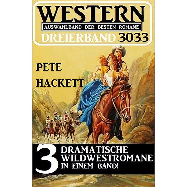 Western Dreierband 3033, Pete Hackett