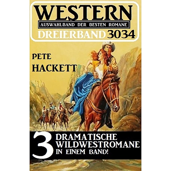 Western Dreierband 3034, Pete Hackett