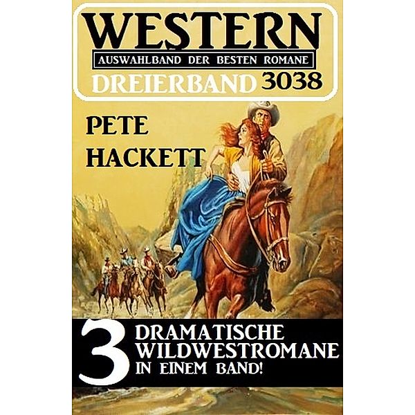 Western Dreierband 3038, Pete Hackett