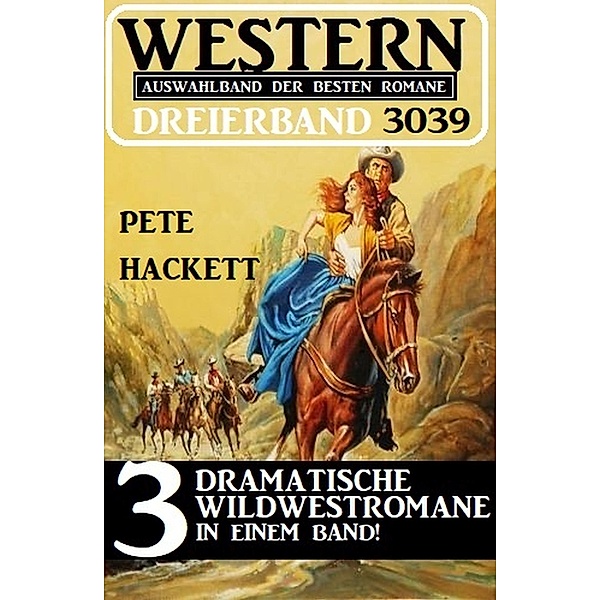 Western Dreierband 3039, Pete Hackett