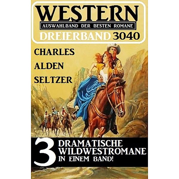 Western Dreierband 3040, Charles Alden Seltzer