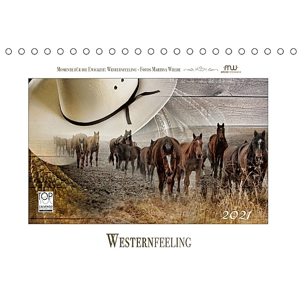 Western-Feeling (Tischkalender 2021 DIN A5 quer), Martina Wrede