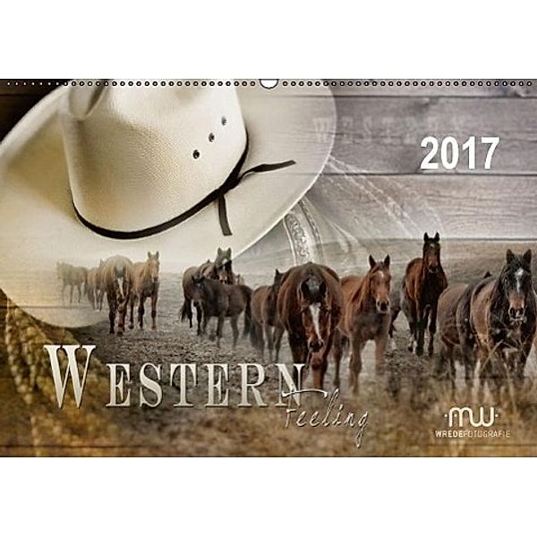 Western-Feeling (Wandkalender 2017 DIN A2 quer), Martina Wrede