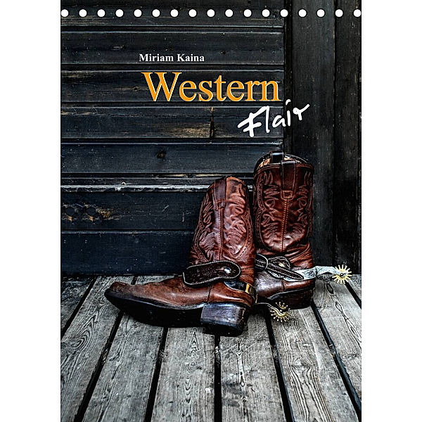 Western Flair (Tischkalender 2023 DIN A5 hoch), Miriam Kaina