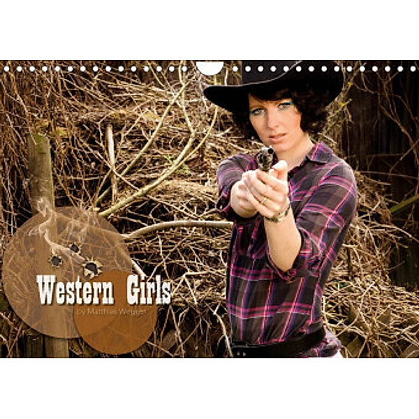 Western Girls (Wandkalender 2022 DIN A4 quer), Matthias Weggel