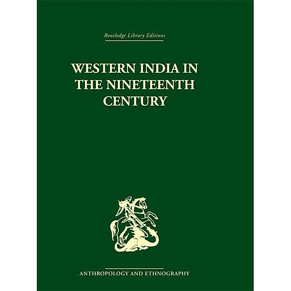 Western India in the Nineteenth Century, Ravinder Kumar