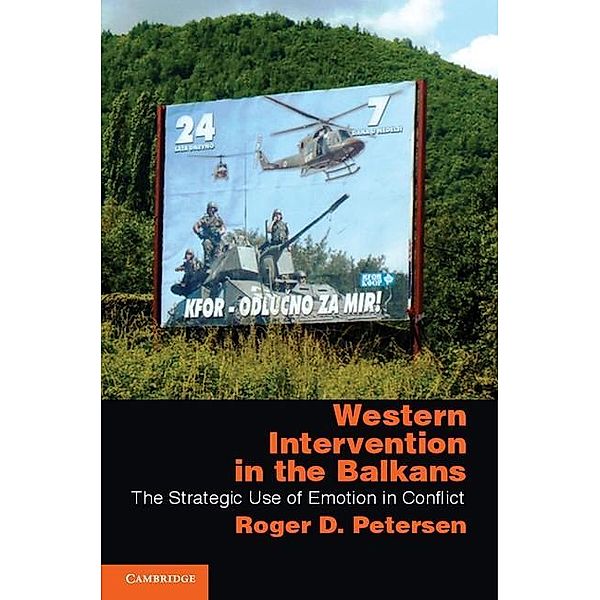 Western Intervention in the Balkans / Cambridge Studies in Comparative Politics, Roger D. Petersen