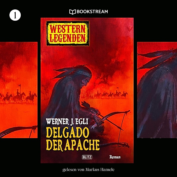 Western Legenden - 1 - Delgado, der Apache, Werner J. Egli