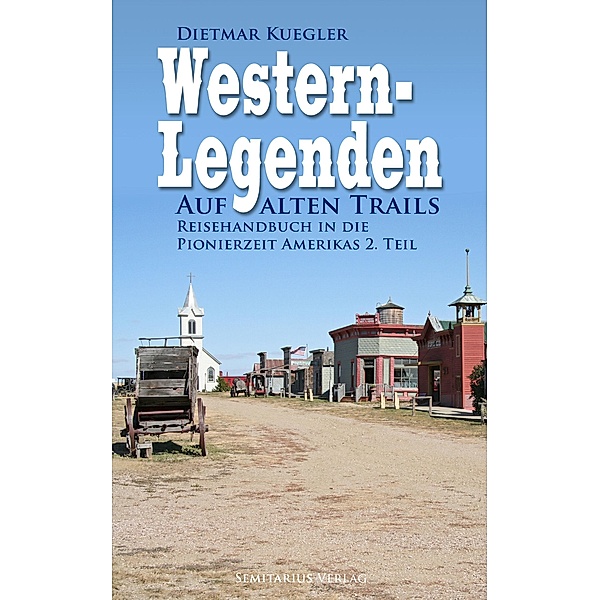 Western-Legenden / Auf alten Trails Bd.2, Dietmar Kuegler