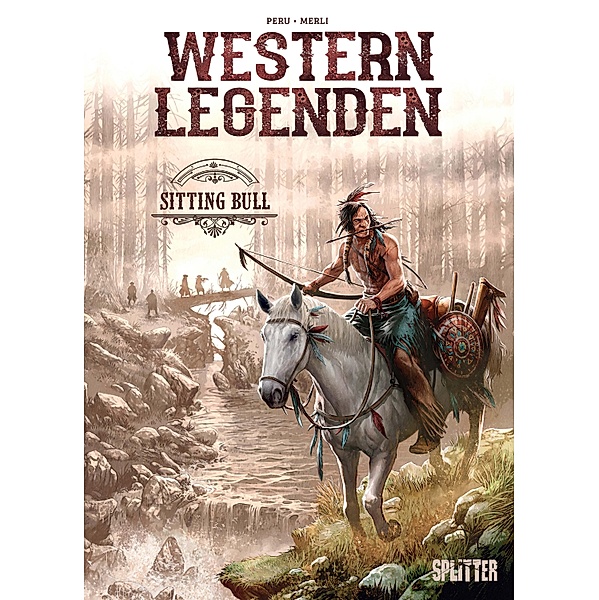 Western Legenden: Sitting Bull / Western Legenden Bd.3, Olivier Peru